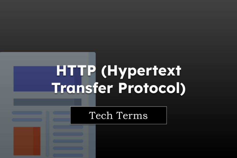 Tech Terms HTTP (Hypertext Transfer Protocol)